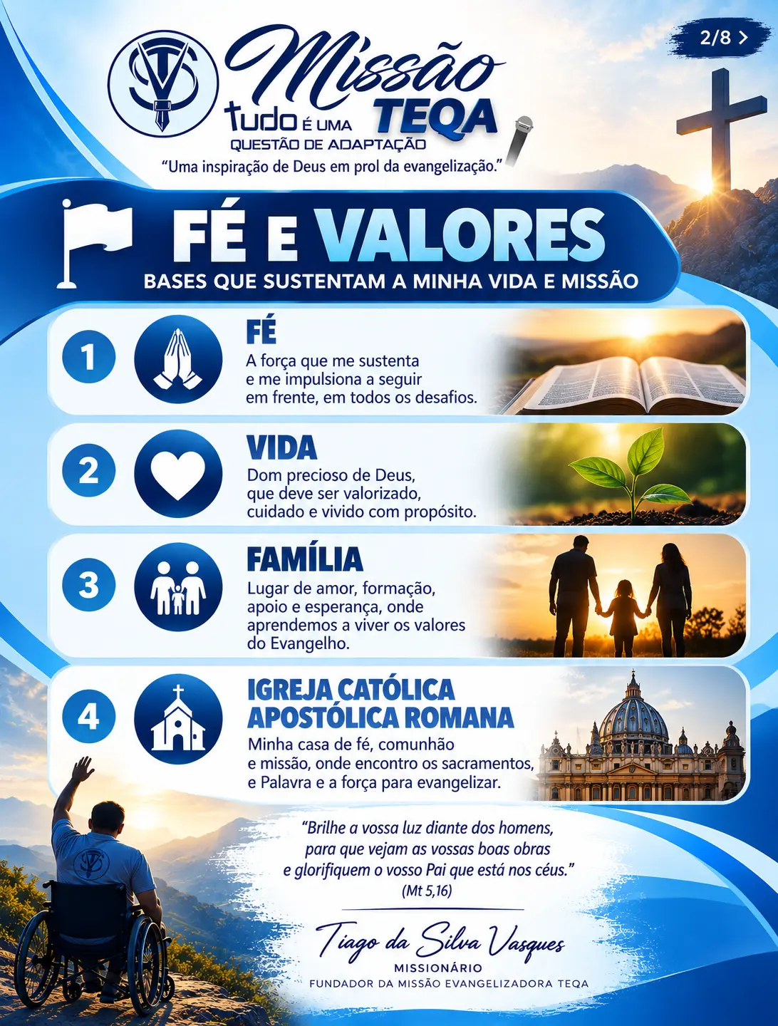 Fé e Valores — bandeiras 1 a 4