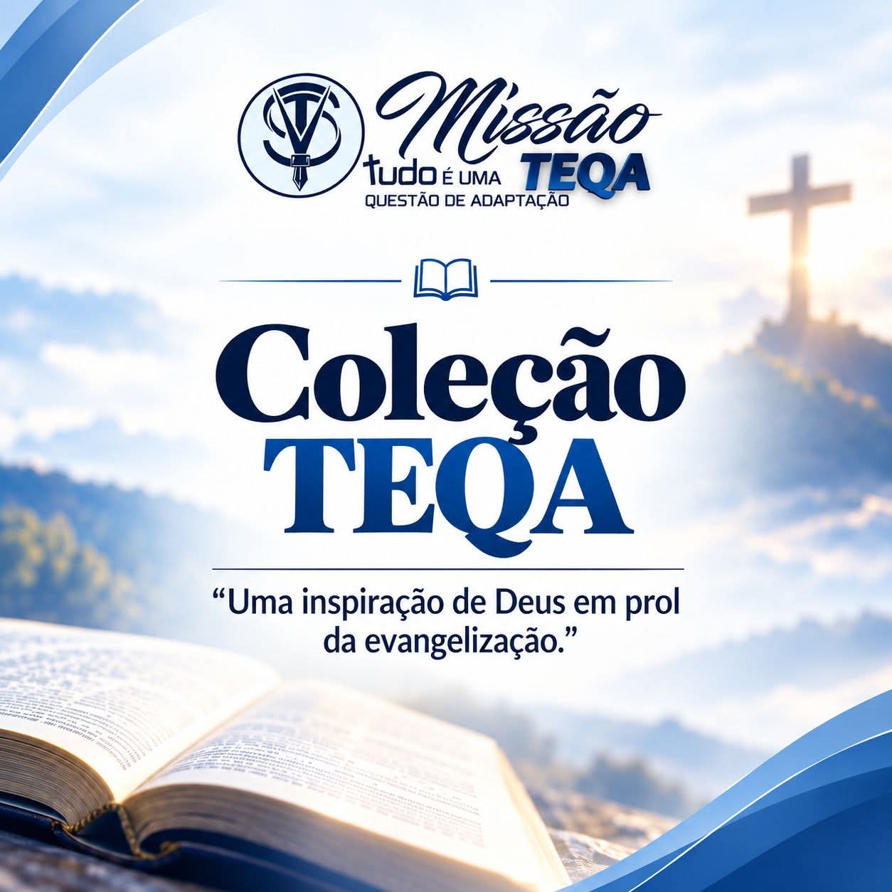 Arte oficial da Coleção TEQA — Uma inspiração de Deus em prol da evangelização.