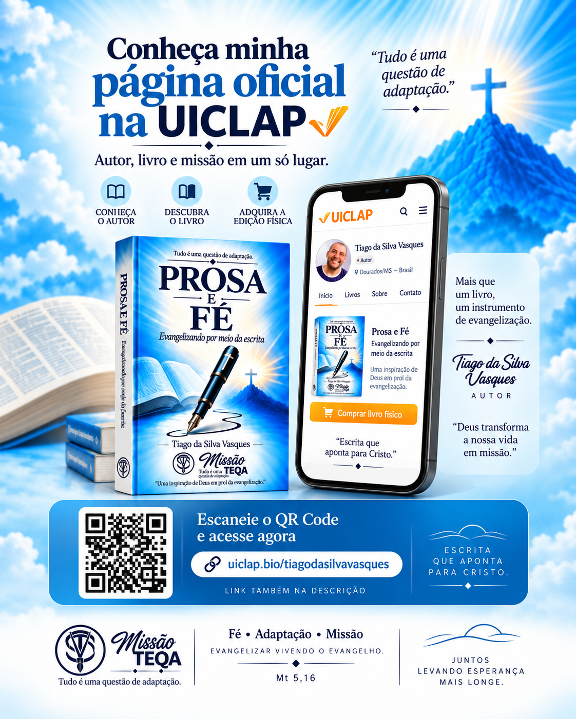 Arte oficial de divulgação da página oficial de Tiago da Silva Vasques na UICLAP, reunindo autor, livro Prosa e Fé e a Missão TEQA