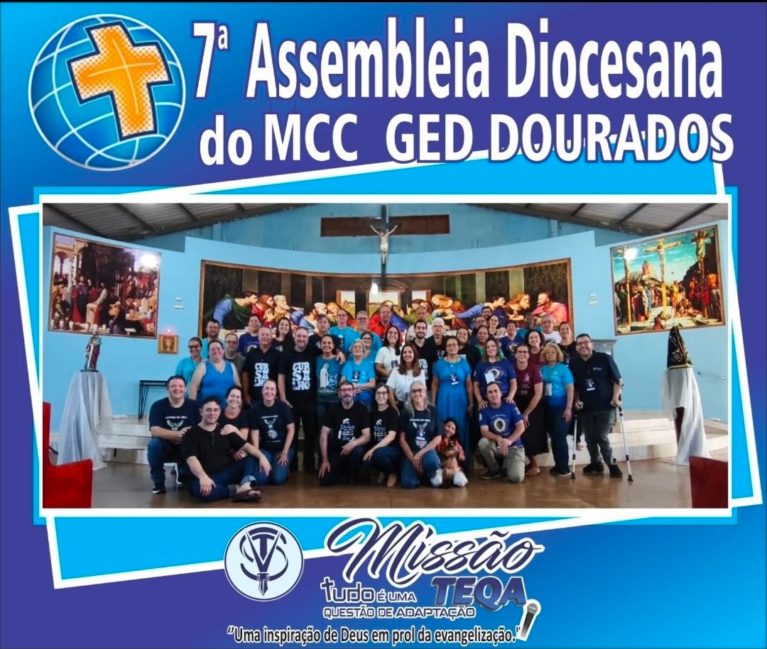 7ª Assembleia Diocesana do MCC — GED Dourados